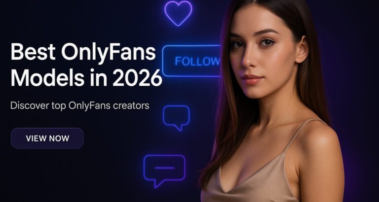 Best OnlyFans Models in 2026 – What-Is-OnlyFans