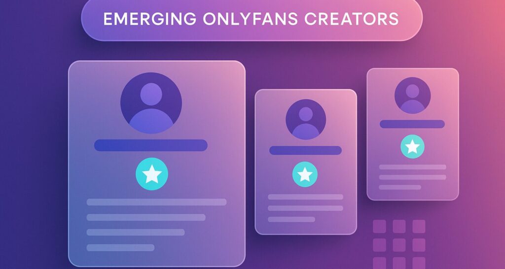emerging onlyfans creators – What-Is-OnlyFans