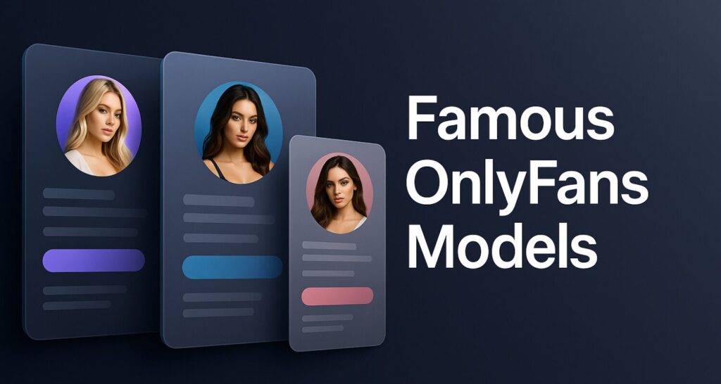 famous onlyfans models – What-Is-OnlyFans