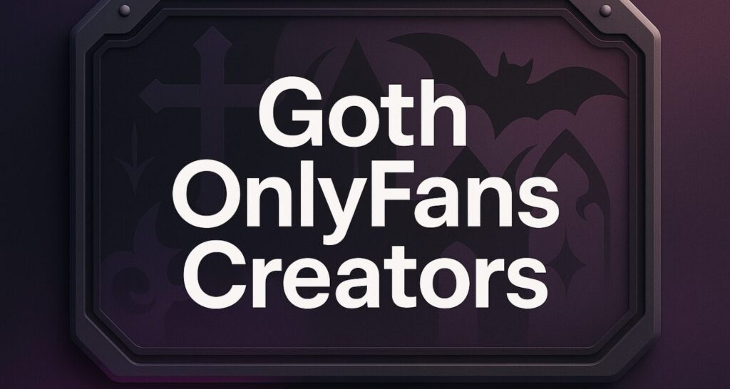 goth onlyfans creators – What-Is-OnlyFans