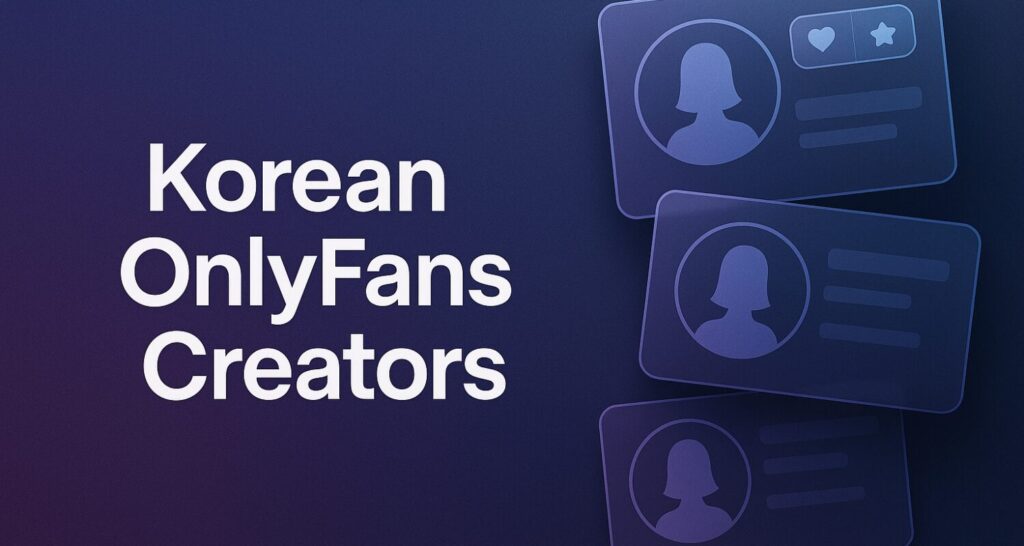 korean onlyfans creators – What-Is-OnlyFans