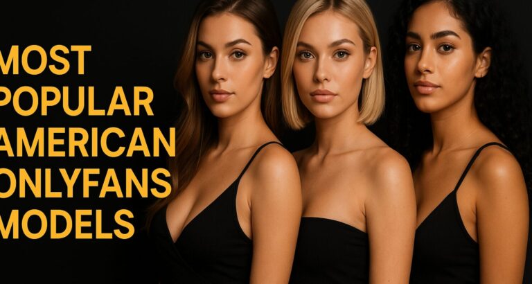 Most Popular American OnlyFans Models – What-Is-OnlyFans