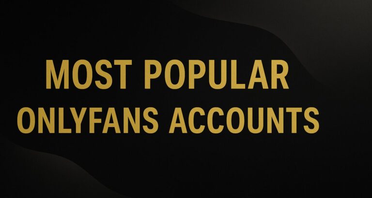 Most Popular OnlyFans Accounts – What-Is-OnlyFans