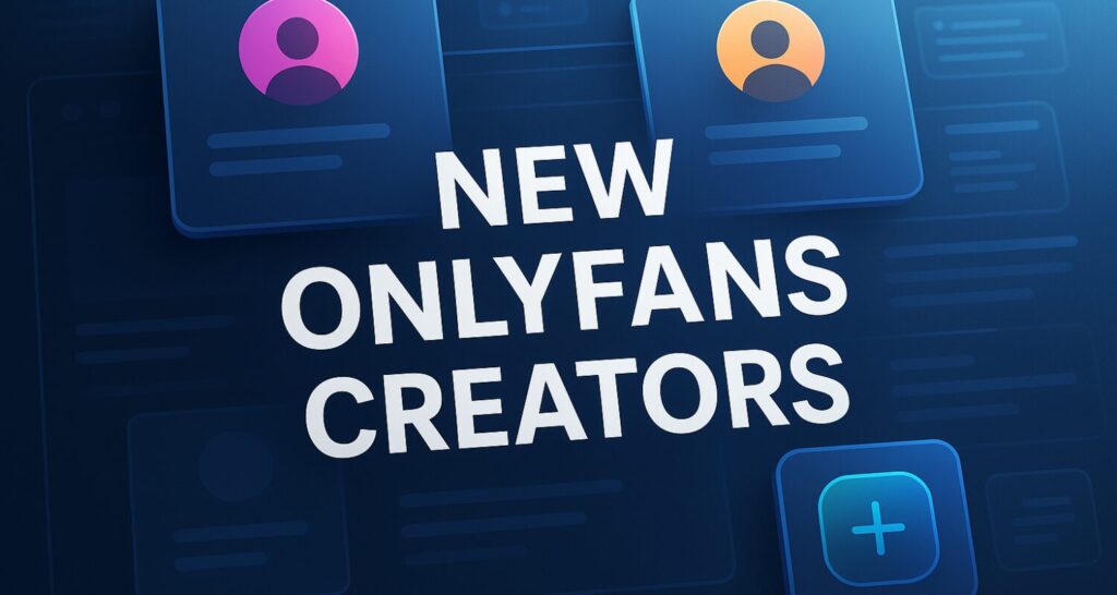 new onlyfans creators – What-Is-OnlyFans