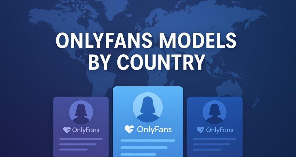 onlyfans models by country – What-Is-OnlyFans
