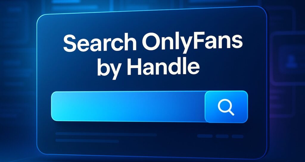 search onlyfans by handle – What-Is-OnlyFans