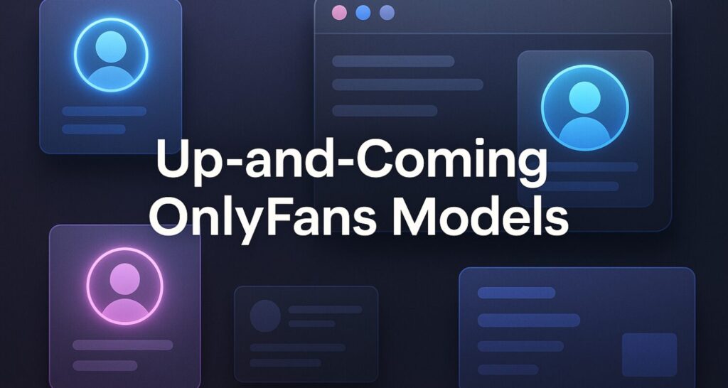up and coming onlyfans models – What-Is-OnlyFans