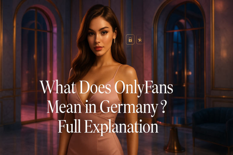 What Does OnlyFans Mean in Germany? Full Explanation
